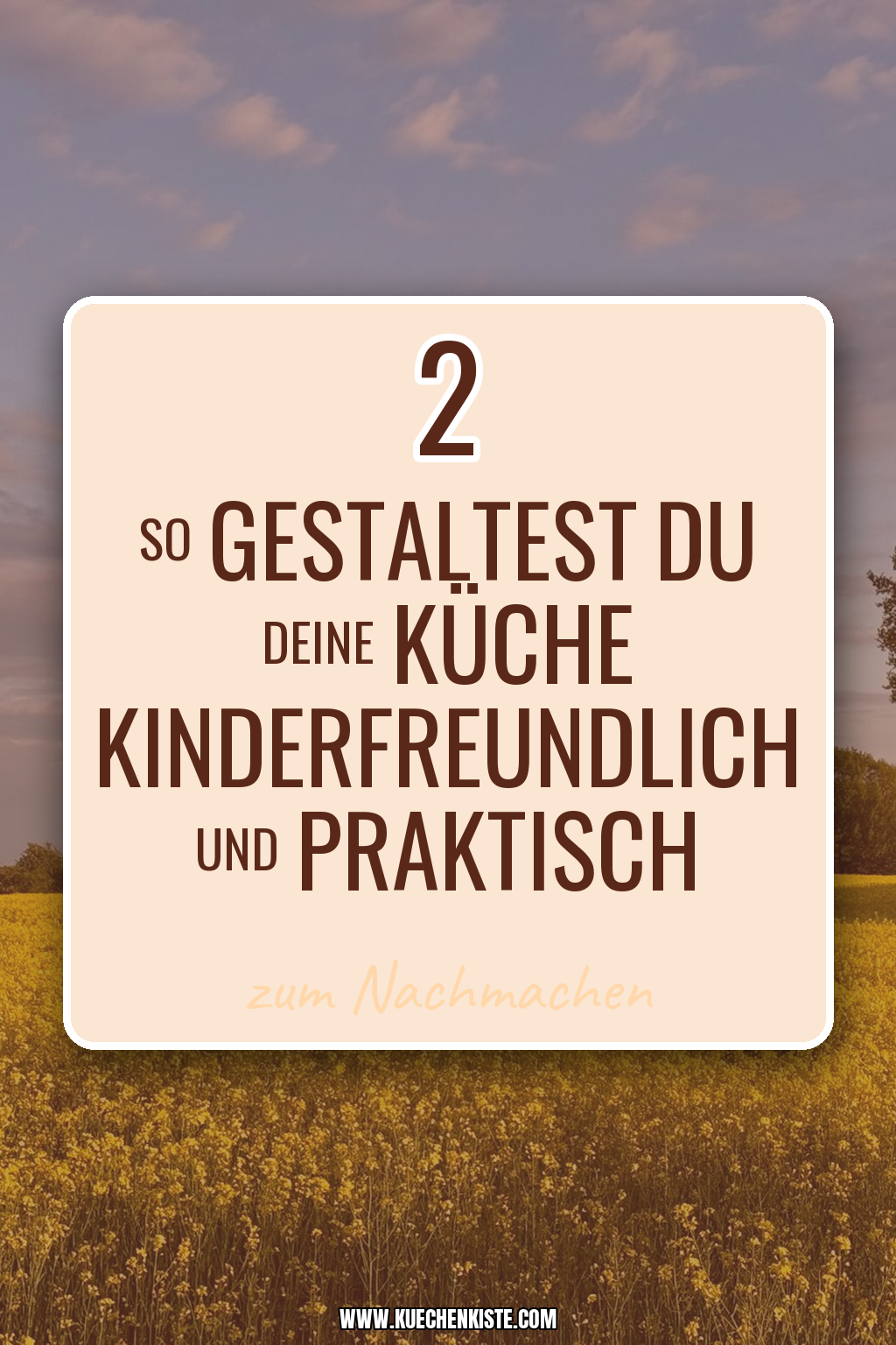 Pinterest Pin So gestaltest du deine Küche kinderfreundlich und praktisch