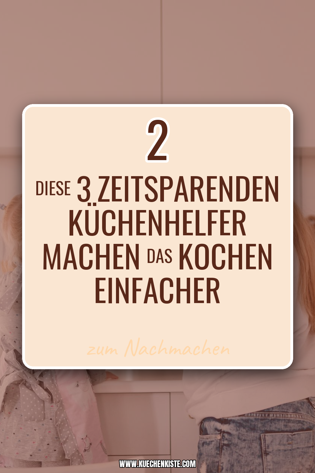Pinterest Pin Diese 3 zeitsparenden Küchenhelfer machen das Kochen einfacher