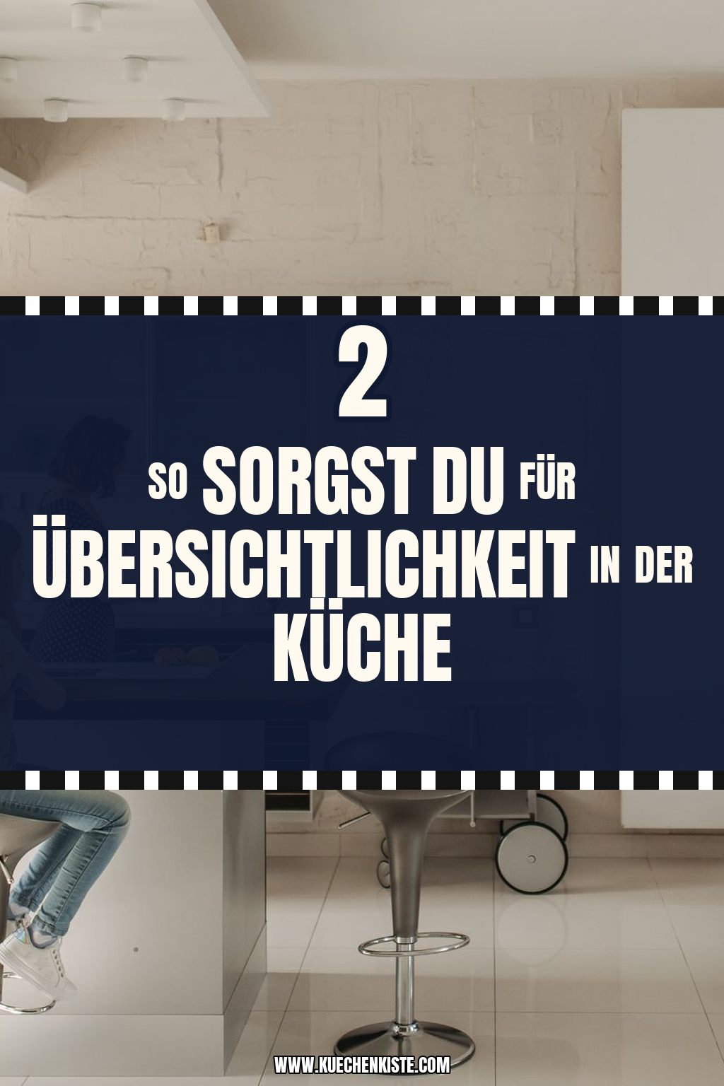 Pinterest Pin So sorgst du für Übersichtlichkeit in der Küche