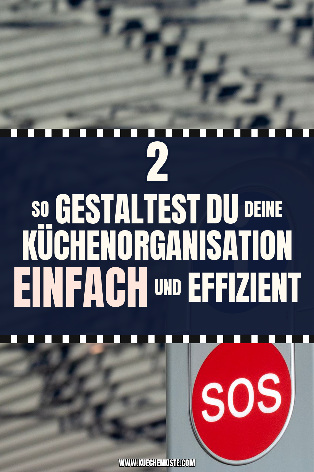 Pinterest Pin So gestaltest du deine Küchenorganisation einfach und effizient