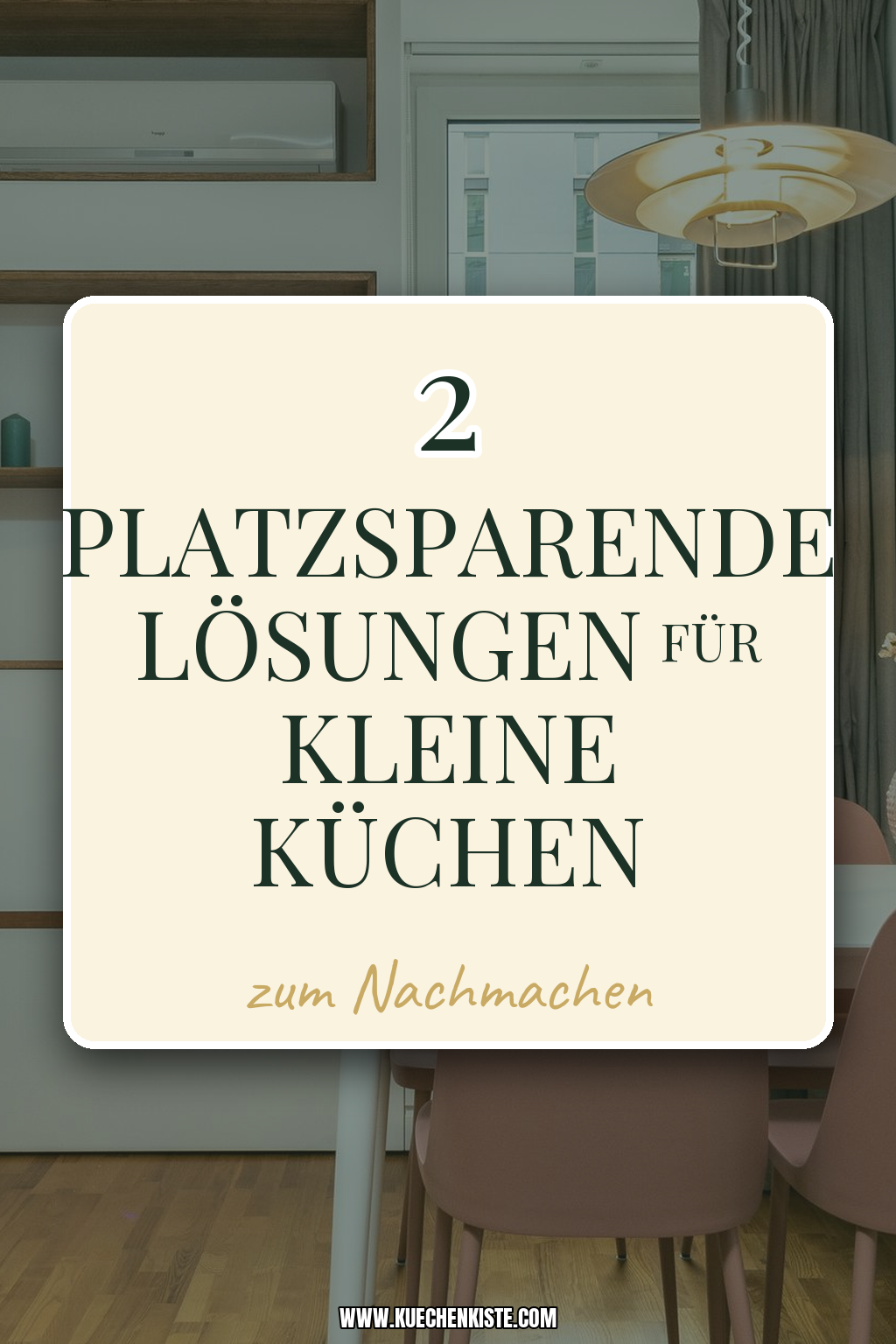 Pinterest Pin Platzsparende Lösungen für kleine Küchen