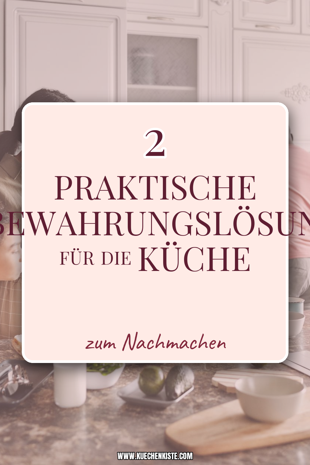 Pinterest Pin Praktische Aufbewahrungslösungen für die Küche