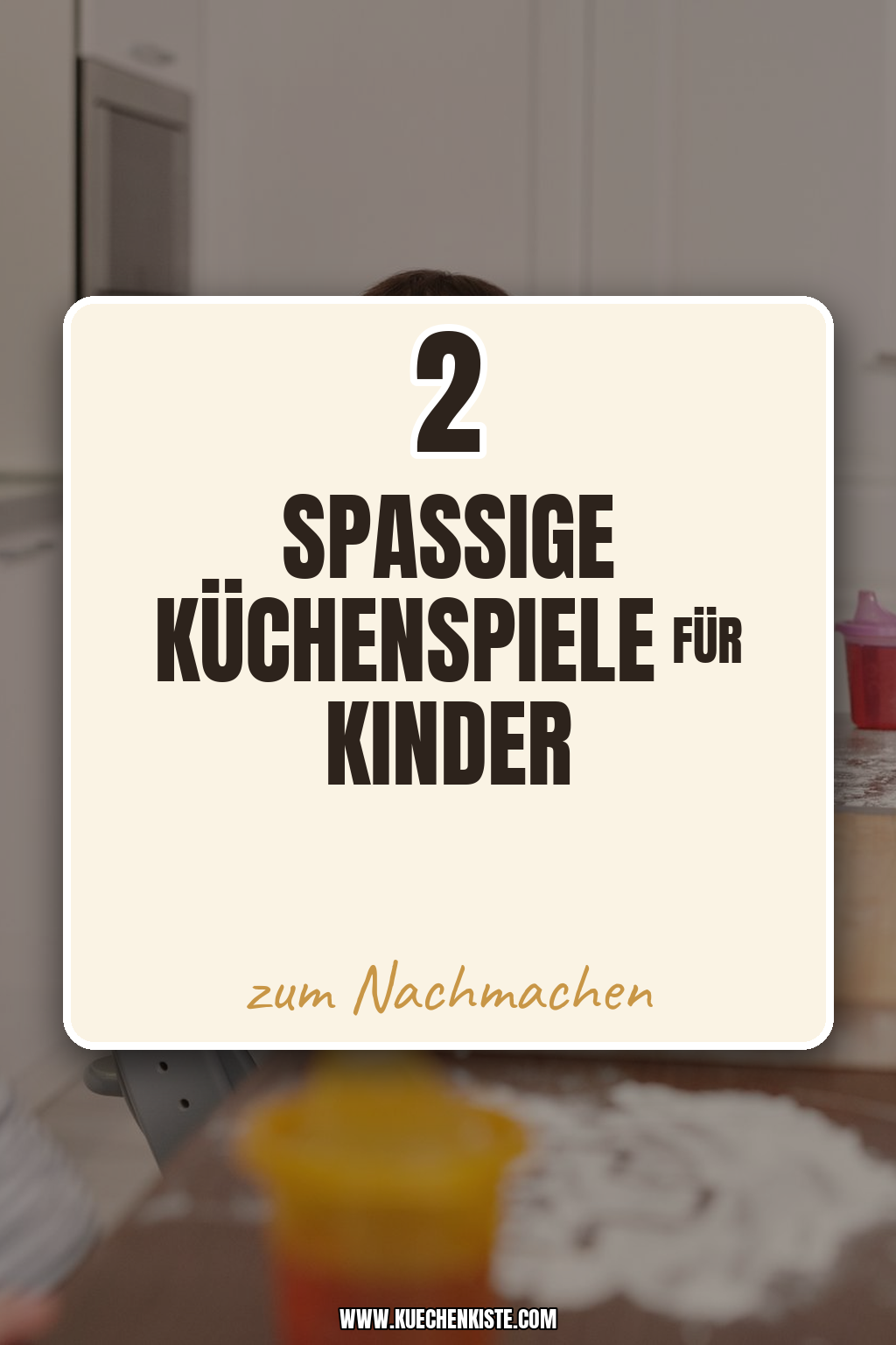 Pinterest Pin Spaßige Küchenspiele für Kinder