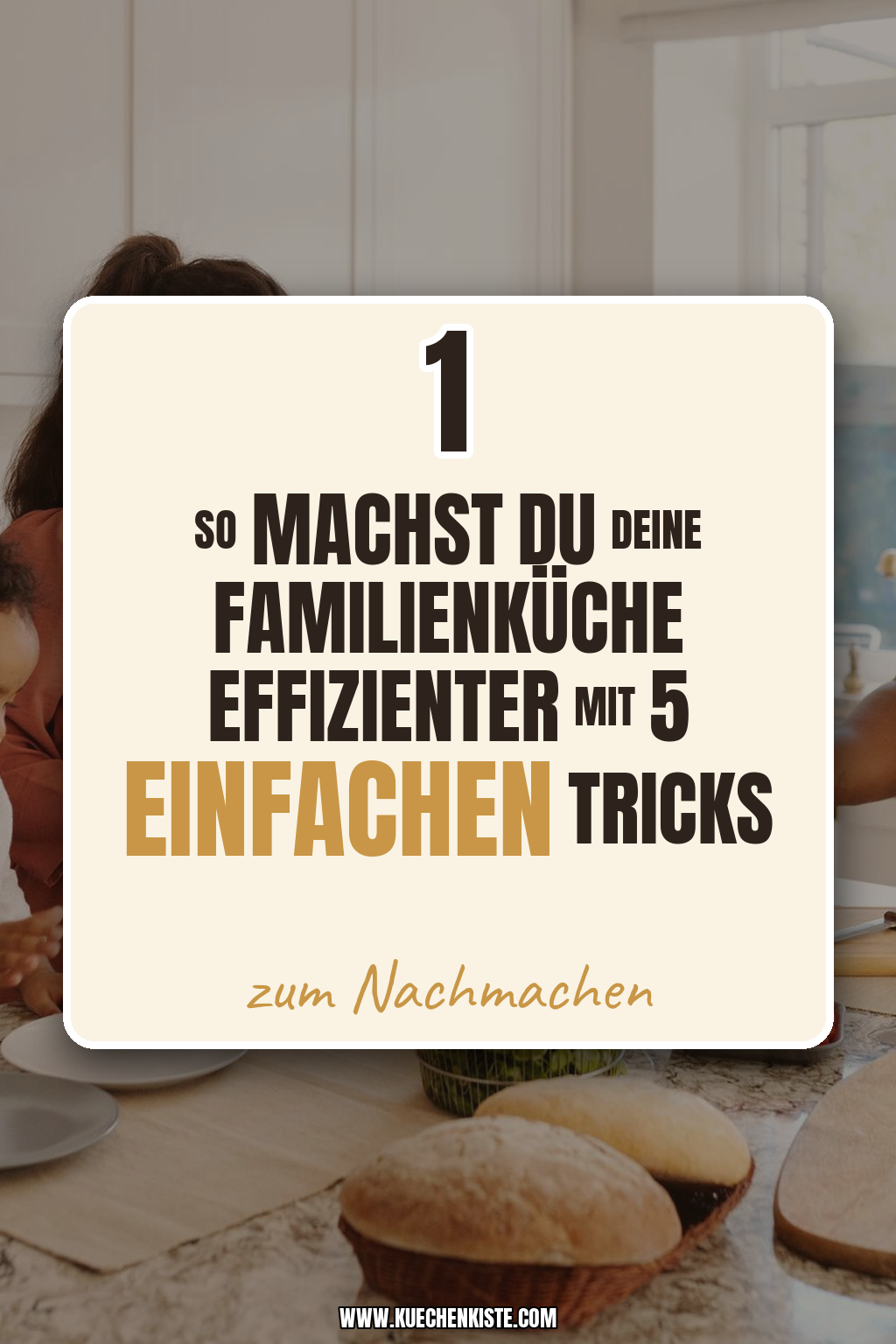 Pinterest Pin So machst du deine Familienküche effizienter mit 5 einfachen Tricks