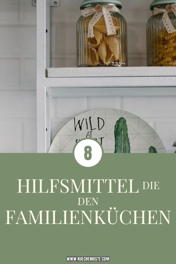 8 Hilfsmittel die den Familienküchen-Alltag erleichtern