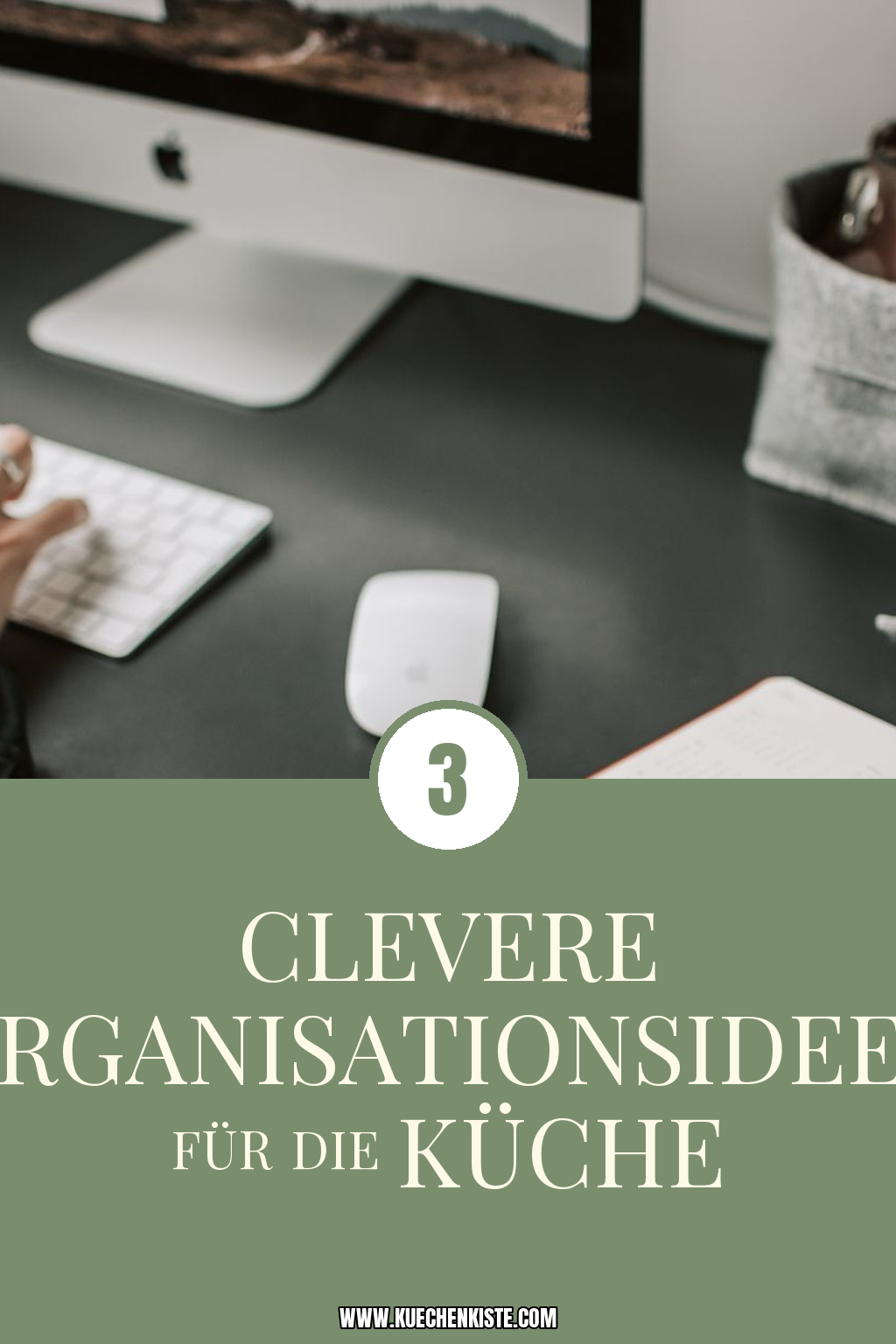 Pinterest Pin 3 clevere Organisationsideen für die Küche