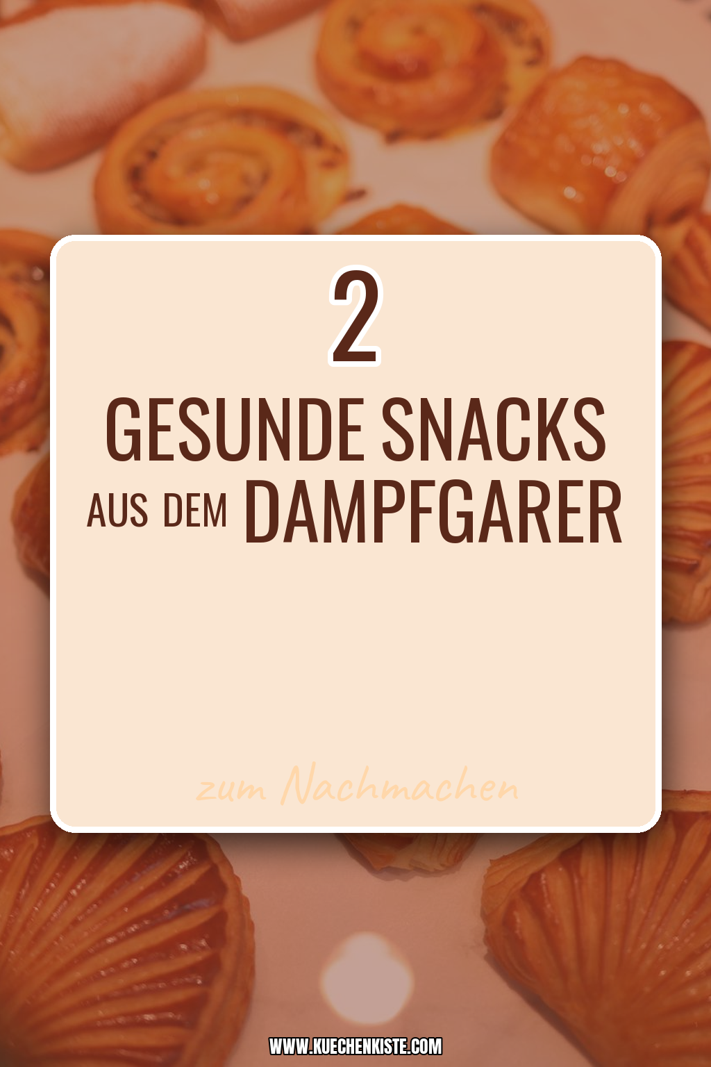 Pinterest Pin Gesunde Snacks aus dem Dampfgarer