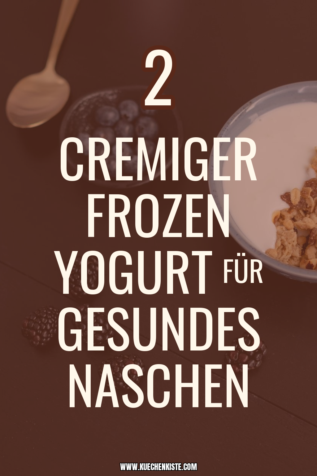 Pinterest Pin Cremiger Frozen Yogurt für gesundes Naschen