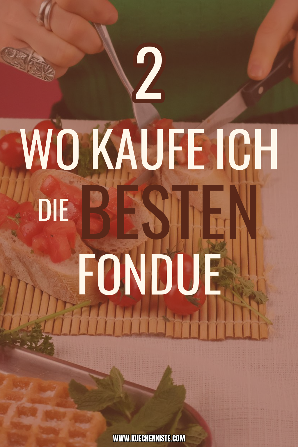Pinterest Pin Wo kaufe ich die besten Fondue-Sets?