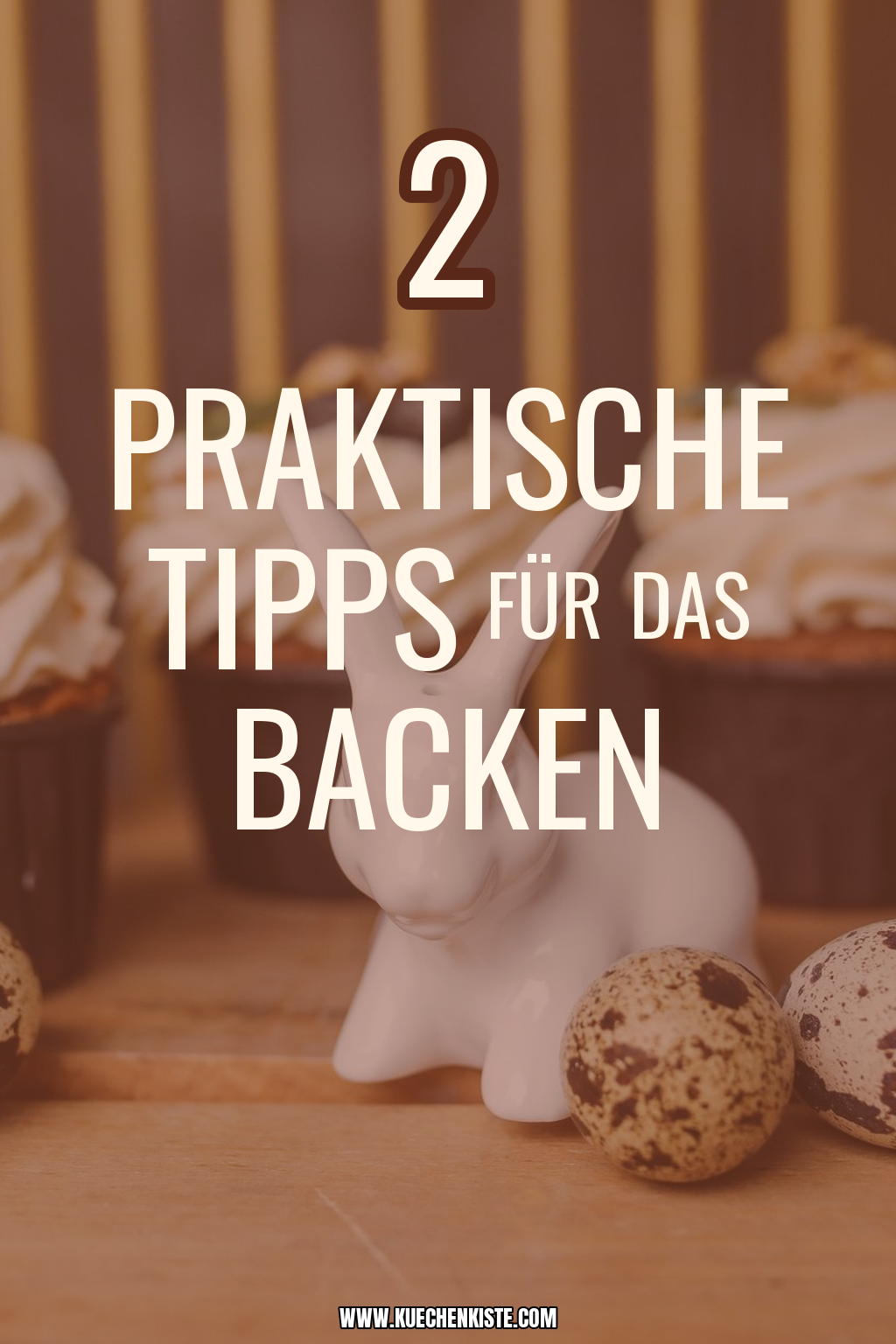 Pinterest Pin Praktische Tipps für das Backen