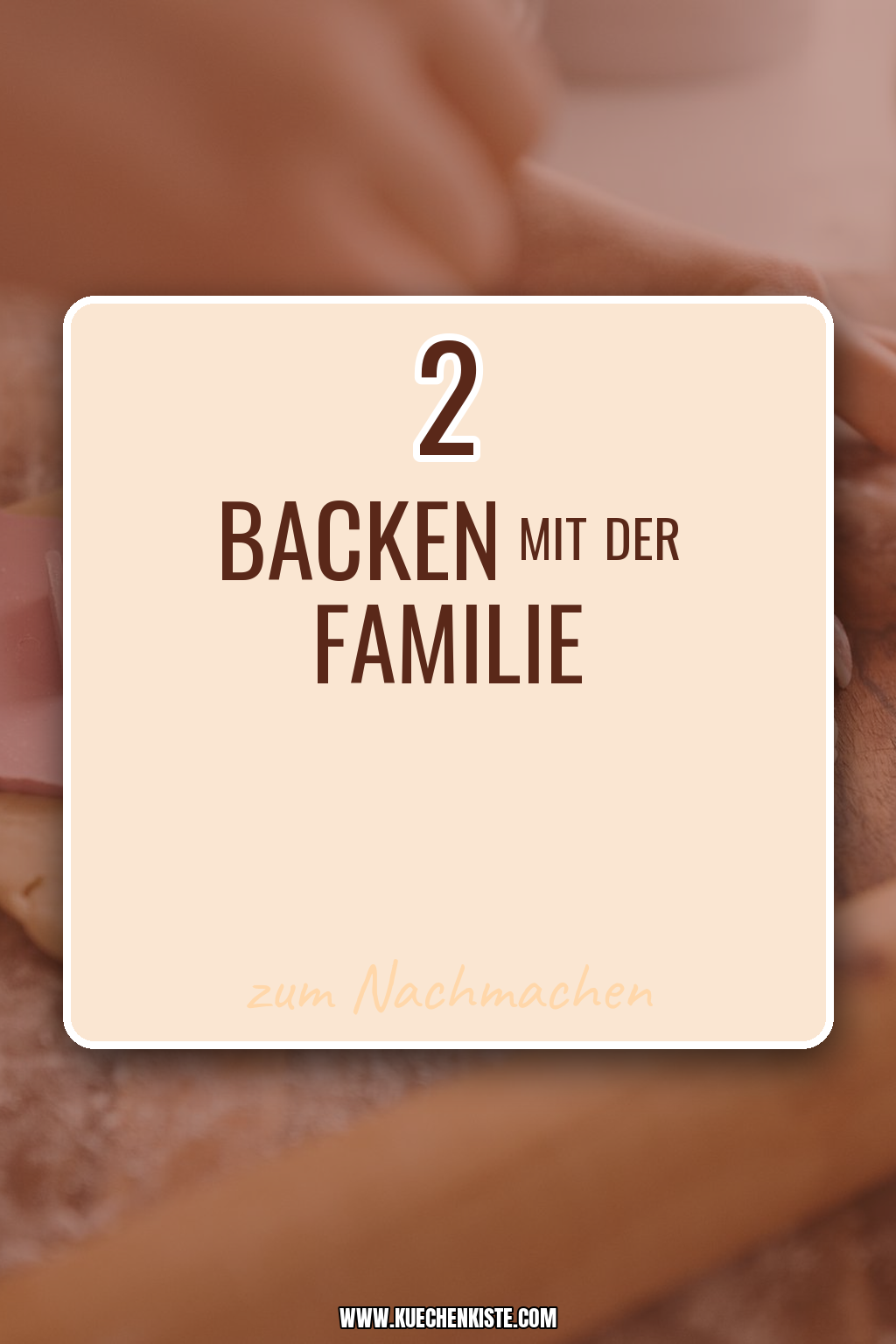 Pinterest Pin Backen mit der Familie