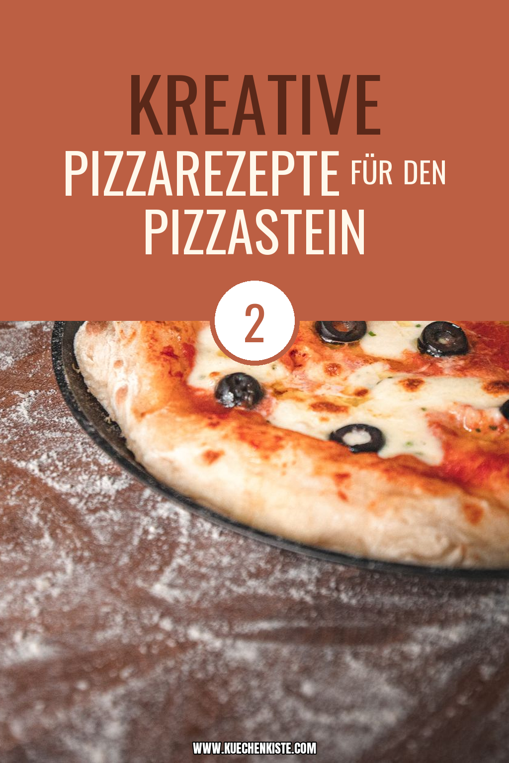 Pinterest Pin Kreative Pizzarezepte für den Pizzastein
