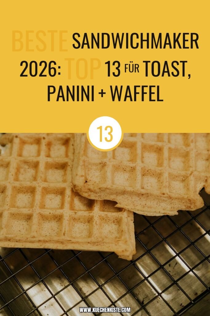 Beste Sandwichmaker 2026: Top 13 für Toast, Panini + Waffel