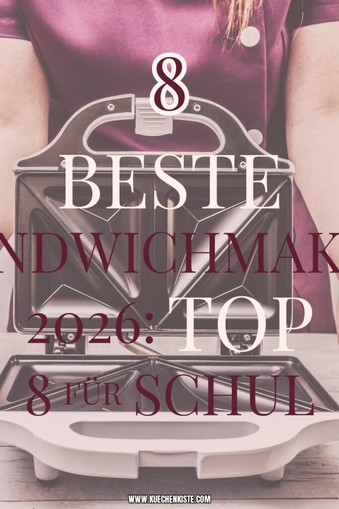 Beste Sandwichmaker 2026: Top 8 für Schul-Pause + Spätsnack