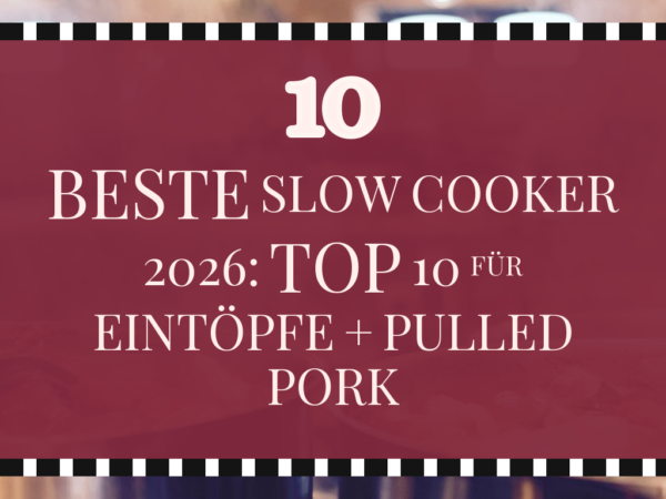 Beste Slow Cooker 2026: Top 10 für Eintöpfe + Pulled Pork