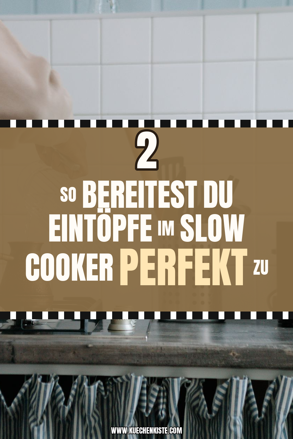Pinterest Pin So bereitest du Eintöpfe im Slow Cooker perfekt zu