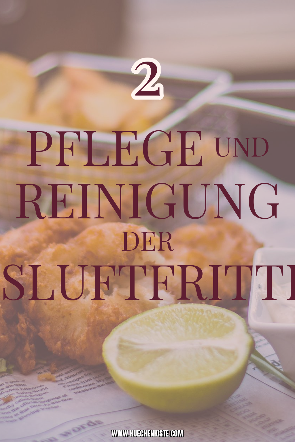 Pinterest Pin Pflege und Reinigung der Heißluftfritteuse