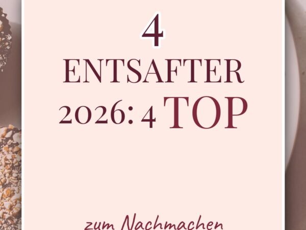 Entsafter 2026: 4 Top-Modelle + frische Saft-Rezepte