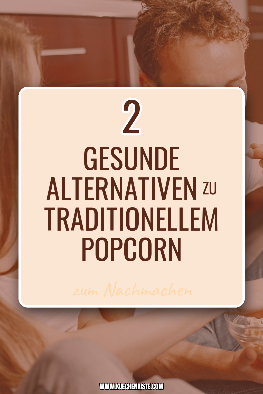 Pinterest Pin Gesunde Alternativen zu traditionellem Popcorn
