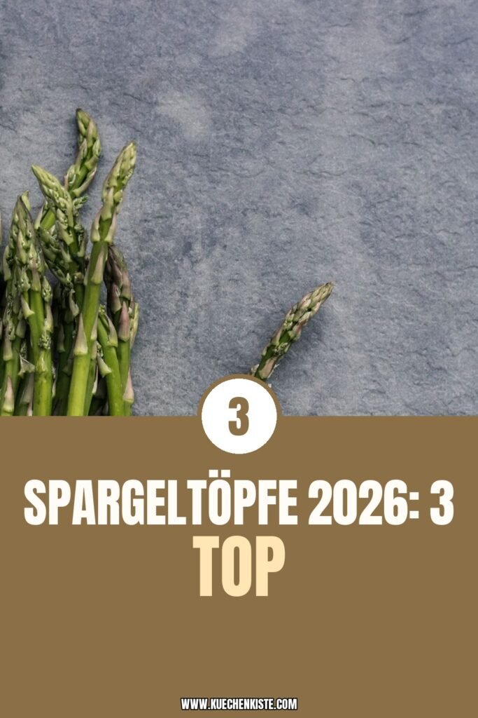Spargeltöpfe 2026: 3 Top-Modelle + Spargel-Rezepte