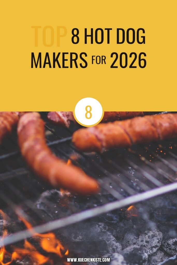 Top 8 Hot Dog Makers for 2026 – Review & Comparison