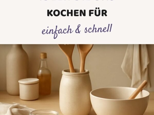 10 einfache Ideen die das Kochen für die Familie erleichtern