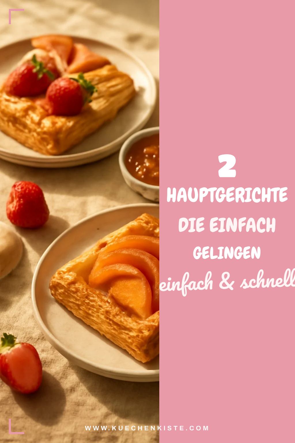 Leckere Hauptgerichte mit Blätterteig