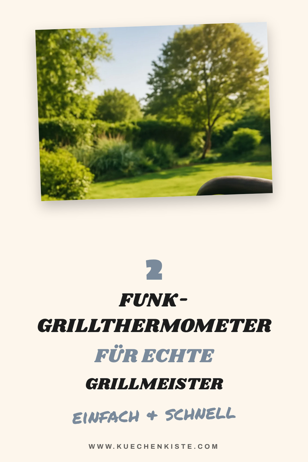 Funk-Grillthermometer für mehr Freiheit