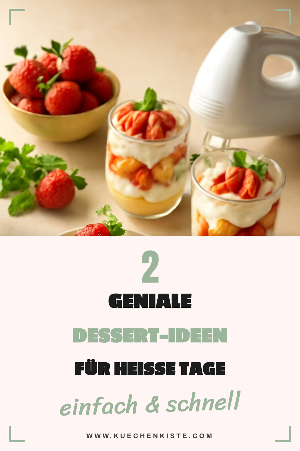 So zauberst du die besten Sommer-Desserts mit Handmixern
