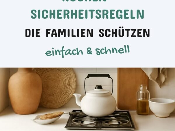 10 geniale Küchen-Sicherheitsregeln die Familien schützen