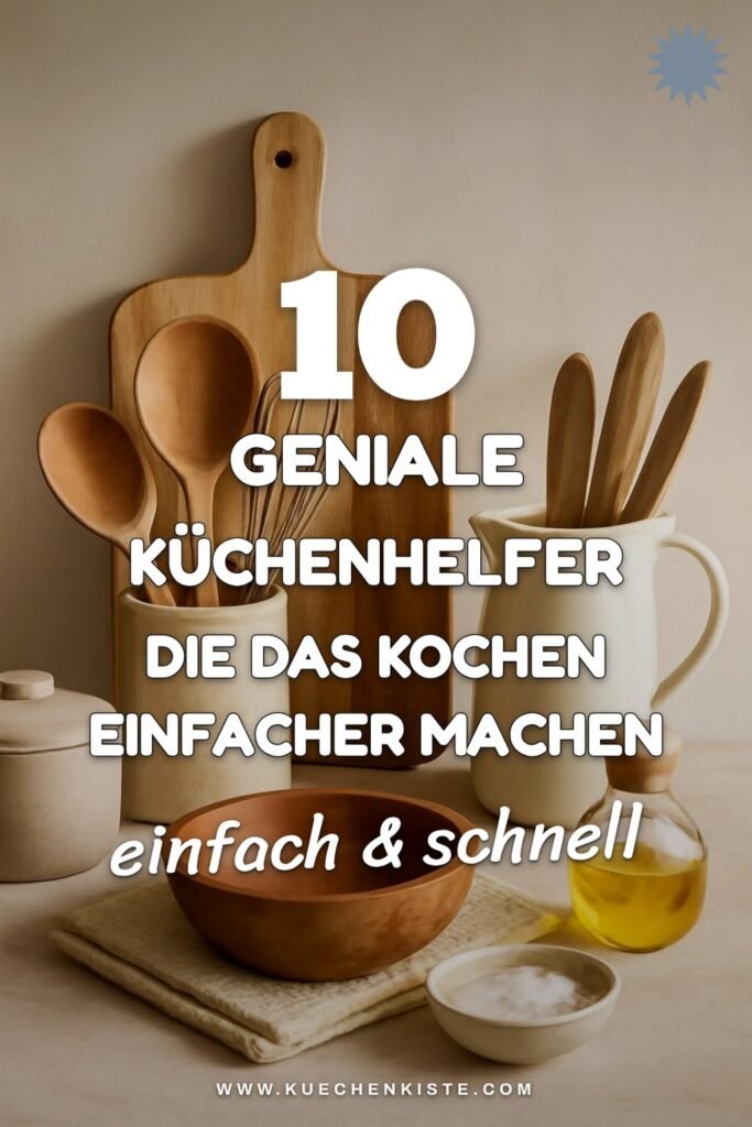 10 geniale Küchenhelfer die das Kochen einfacher machen