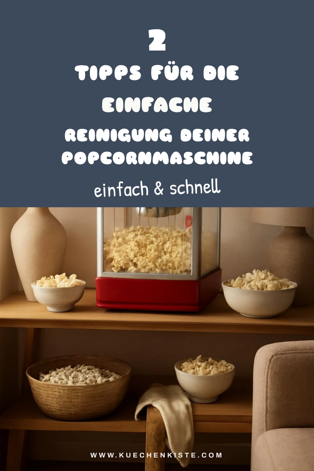 Einfache Reinigung von Popcornmaschinen