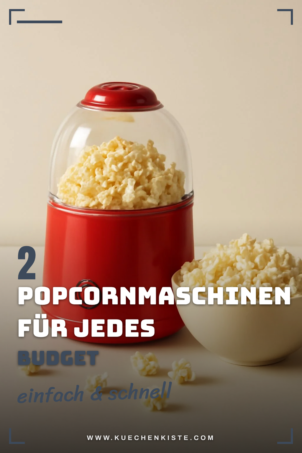 Popcornmaschinen für jedes Budget