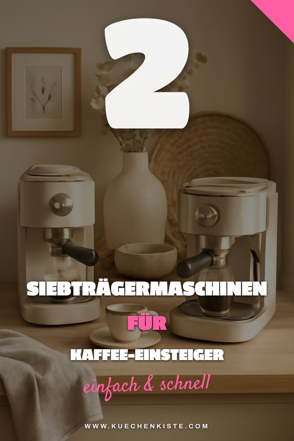 Die besten Siebträgermaschinen für Einsteiger