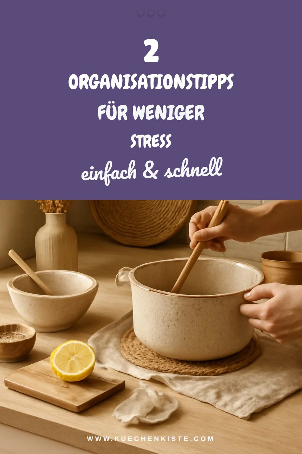 Mit Organisation entspannt kochen