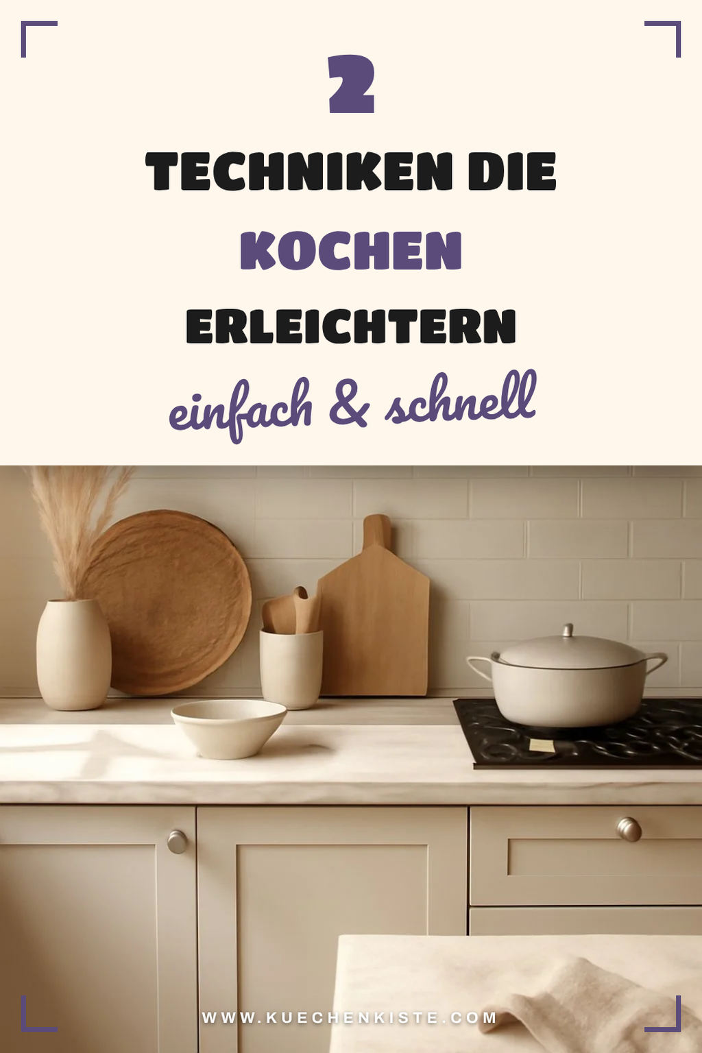 Küchentechniken für weniger Stress