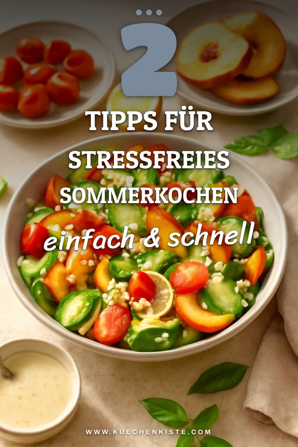 So bereitest du köstliche Sommergerichte stressfrei zu