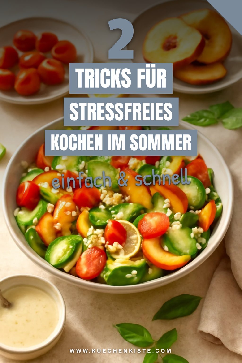 Effiziente Küchentricks für den Sommer