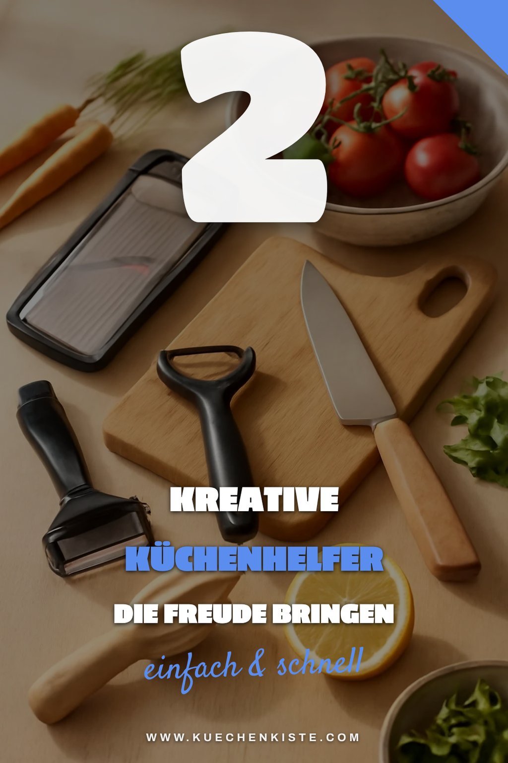 Kreative Küchenhelfer für mehr Spaß