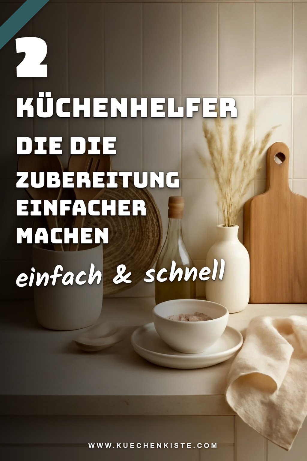 Diese 3 Küchenhelfer machen das Zubereiten einfacher