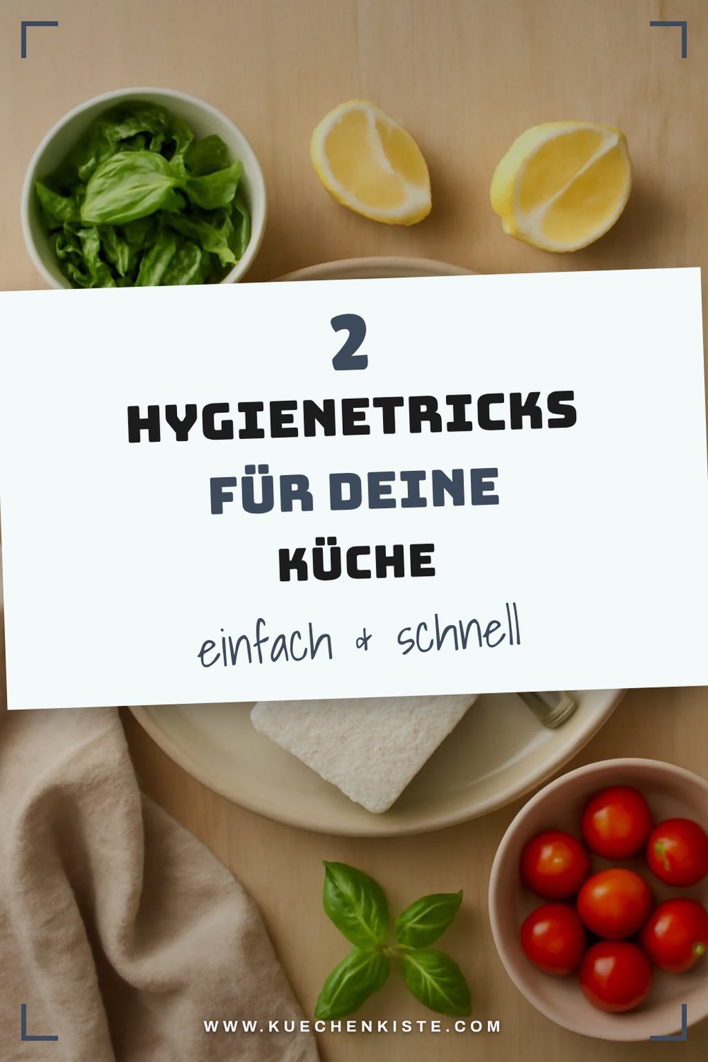 Mit diesen Tricks bleibt alles hygienisch
