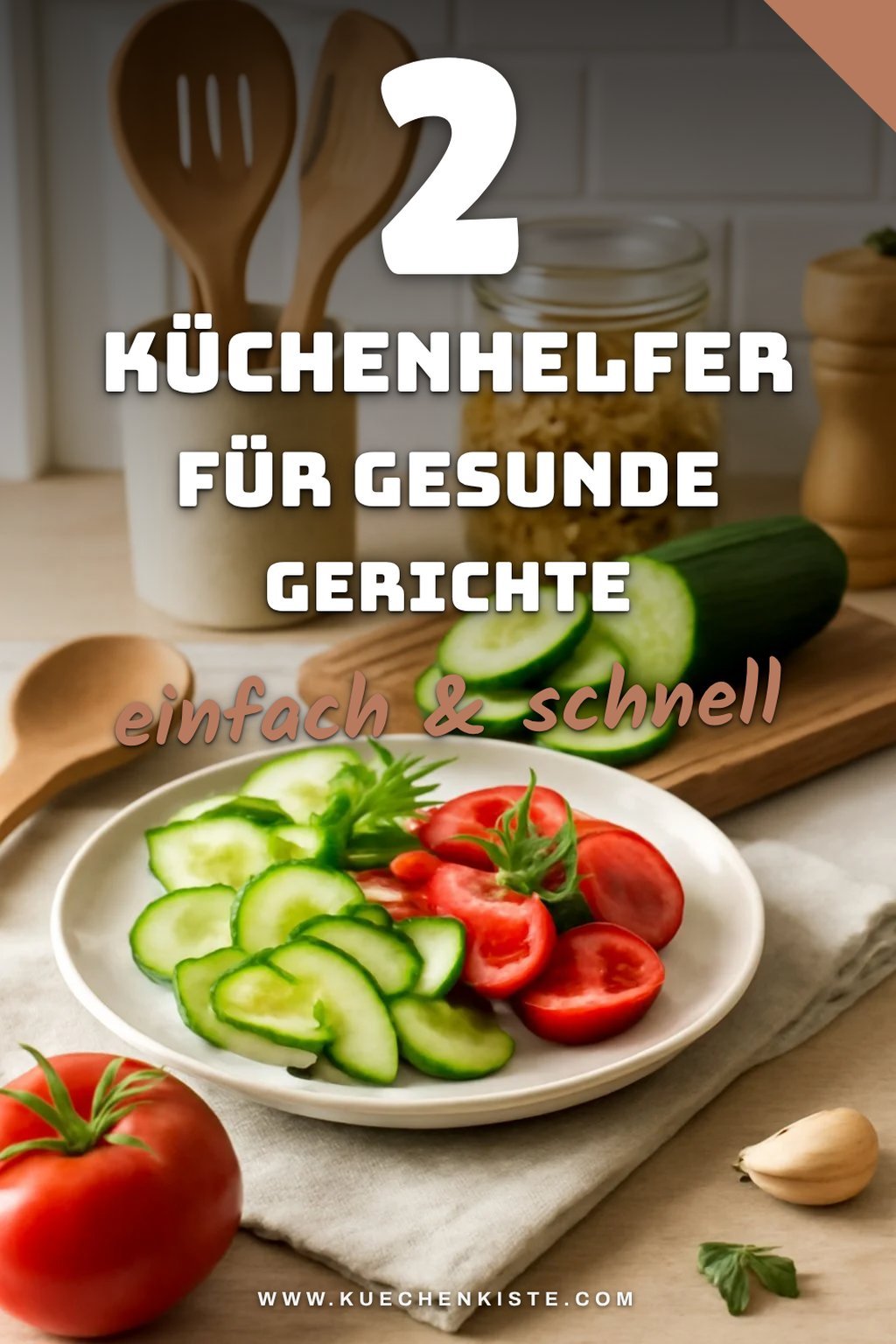 Küchenhelfer für gesunde Ernährung