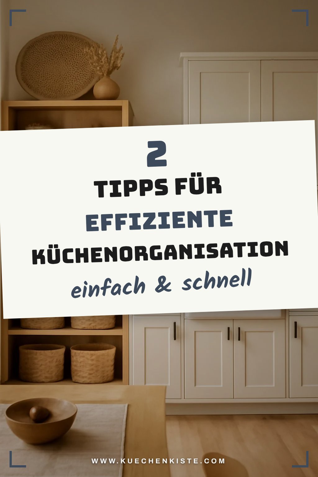 Effiziente Küchenorganisation für Familien