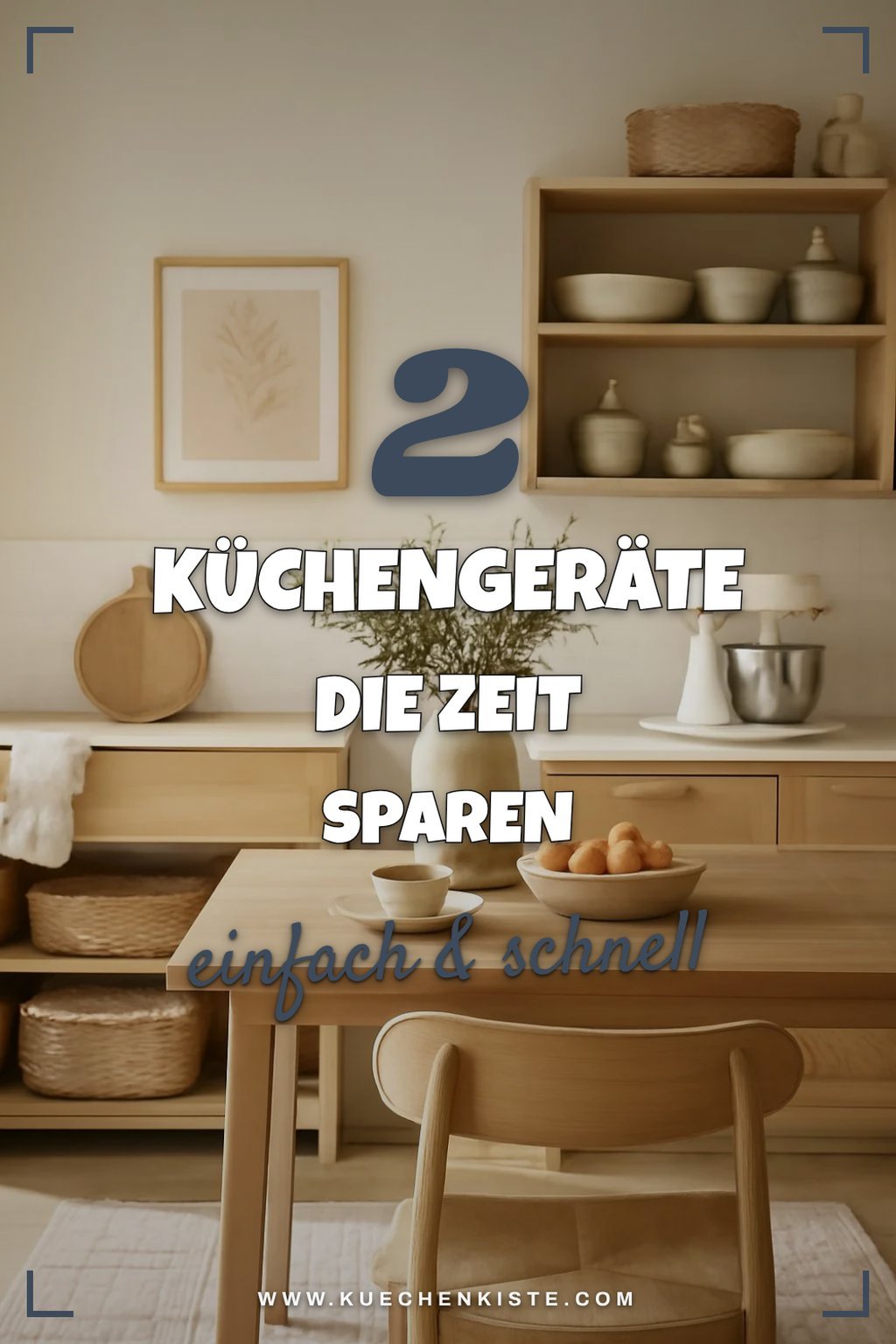 Küchengeräte für mehr Funktionalität
