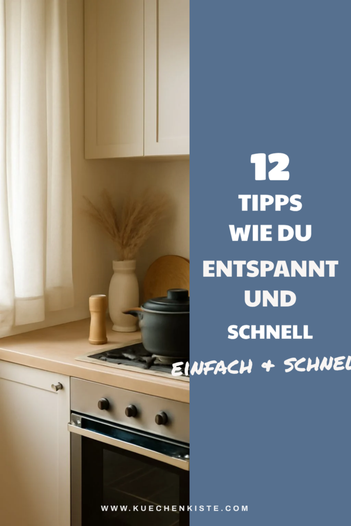 12 Tipps wie du entspannt und schnell kochen kannst