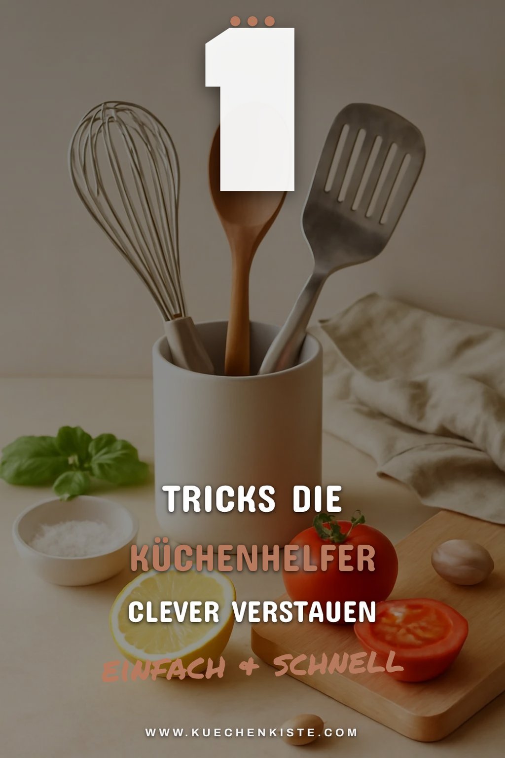 Diese 7 Ideen helfen dir, Küchenhelfer platzsparend zu verstauen