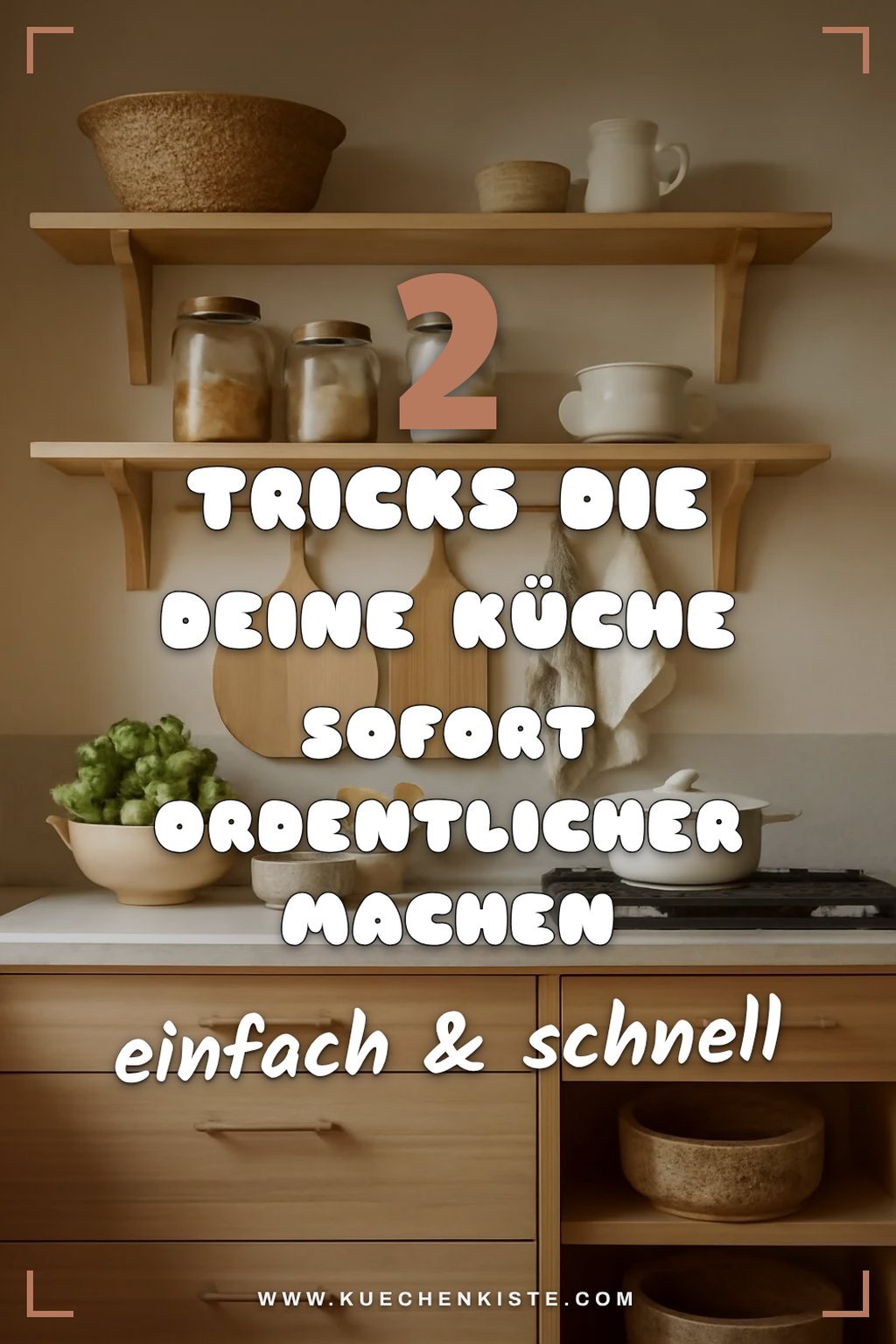 So schaffst du mehr Stauraum in deiner Küche