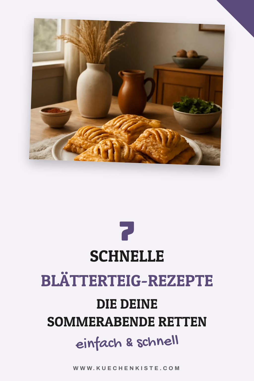 7 schnelle Blätterteig-Rezepte die deine Sommerabende retten — Kochen Ohne Stress Blätterteig-Rezepte