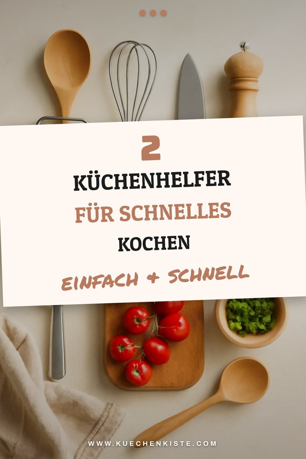Küchenhelfer für schnelle Zubereitung