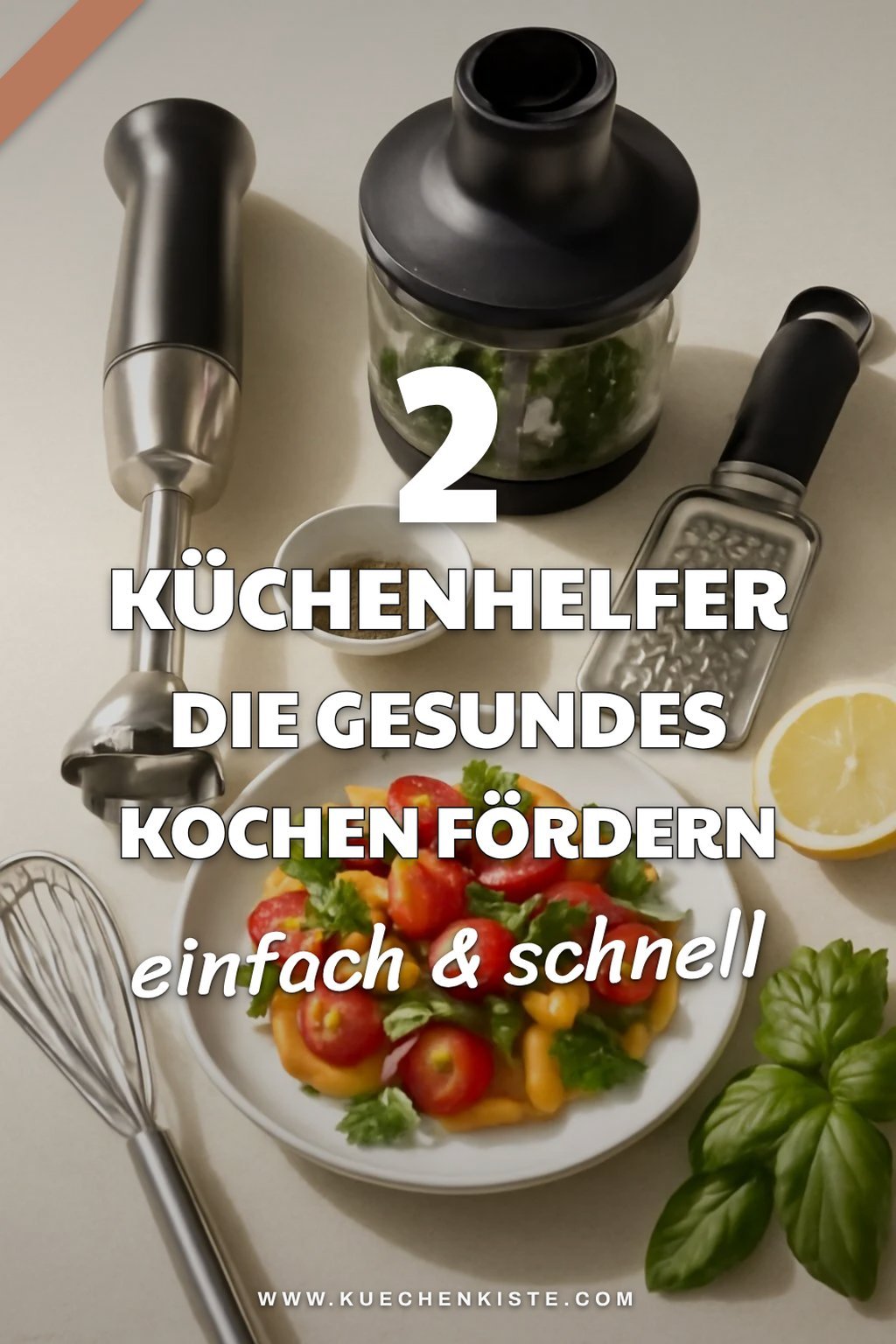 Küchenhelfer für gesunde Ernährung